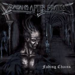 Dreams After Death : Fading Chains